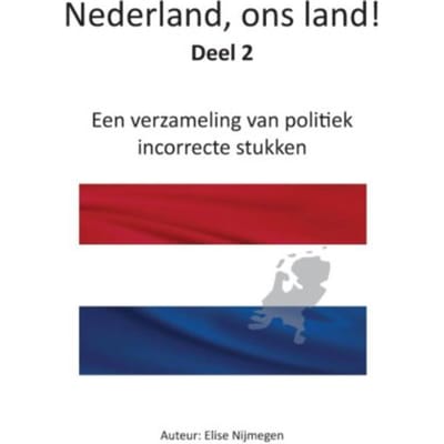 Nederland, Ons Land! / Deel 2 - Elise Nijmegen