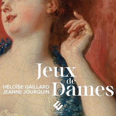 Héloïse Gaillard & Ensemble Amarillis - Jeux De Dames à La Cour (CD)