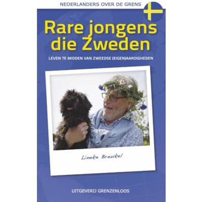 Rare Jongens Die Zweden - Nederlanders Over De Grens - Lineke Breukel