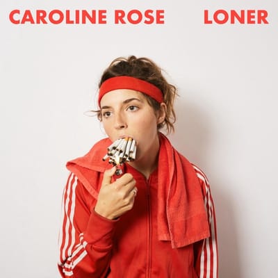Loner - Caroline Rose