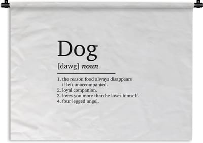 Wandkleed - Wanddoek - Quotes - Dog - Hond definitie - Woordenboek - Spreuken - 120x90 cm - Wandtapijt