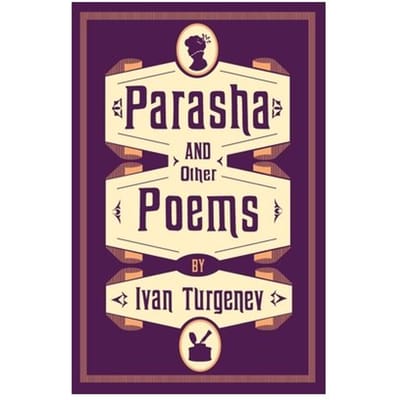 Parasha And Other Poems - Ivan Turgenev