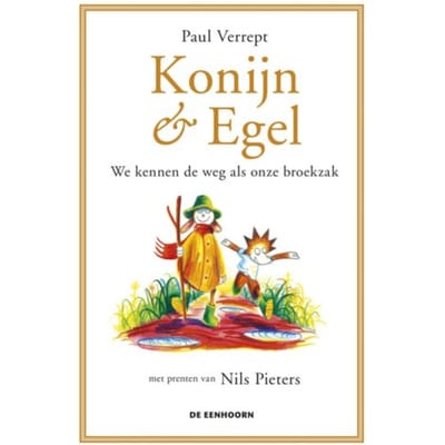 Konijn & Egel - We Kennen De Weg Als Onze Broekzak - Paul Verrept