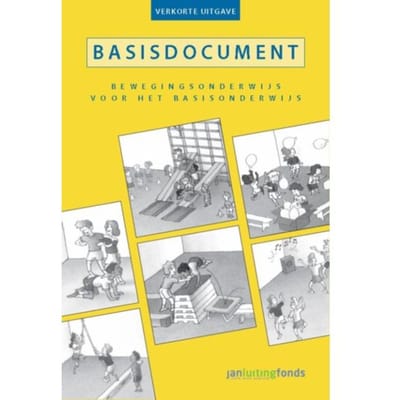 Basisdocument Bewegingsonderwijs Voor Het Basisonderwijs - Verkorte Uitgave - Chris Mooij