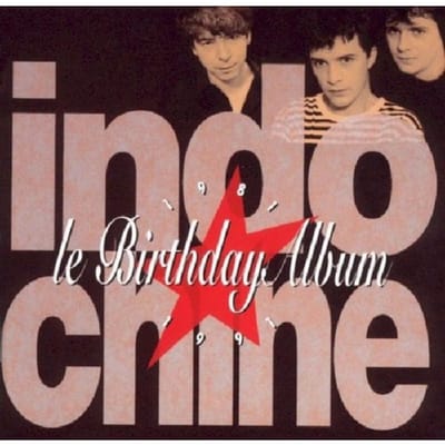 Le Birthday Album - Indochine