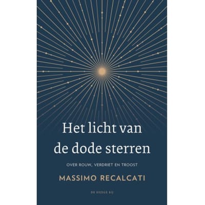 Het Licht Van De Dode Sterren - Massimo Recalcati