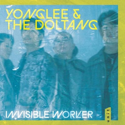 Invisible Worker - Yonglee & The Doltang