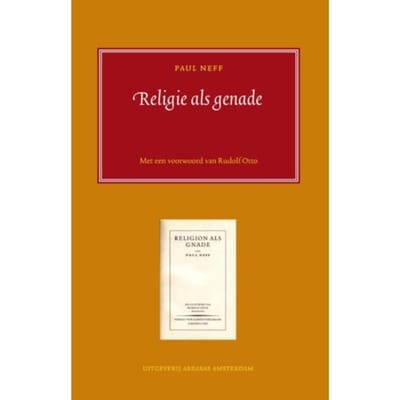 Religie Als Genade - Fenomenologische Mystieken - Paul Neff