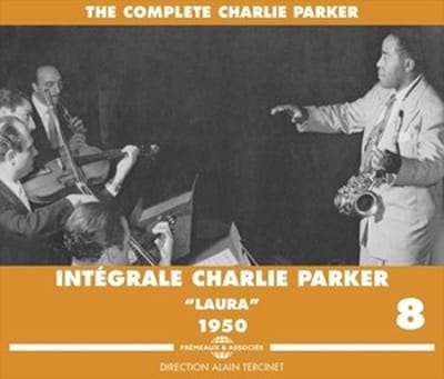 Charlie Parker - Intégrale Charlie Parker Vol. 8: "Laura" (1950) (3 CD)