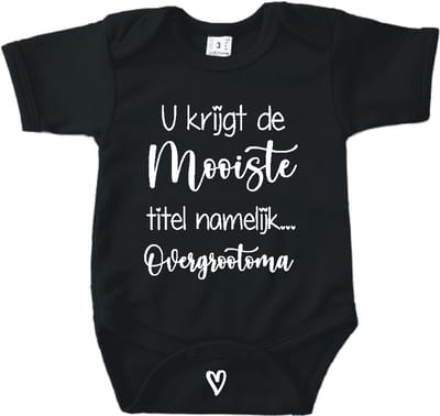 Baby romper met tekst zwangerschap aankondiging | U krijgt de mooiste titel overgroot oma | Zwart | korte mouw | maat 56 cadeautje zwangerschap aankondiging bekendmaking |Cadeautje 100% katoen.