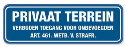 Bord Privaat terrein - Verboden toegang voor onbevoegden - blauw - Weerbestendig Aluminium - 40x15 cm - Bevestiging: Zonder bevestiging (alleen het bord)