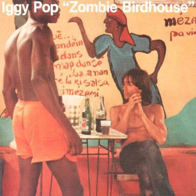 Iggy Pop - Zombie Birdhouse (LP) (Remastered)