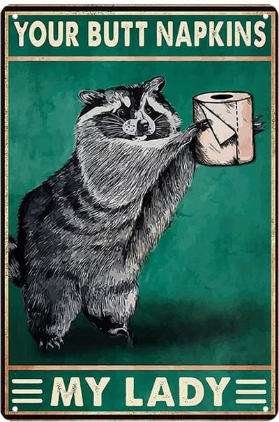 Nivard Your Butt Napkins My Lady - Are You Pooping Wasbeer - Have A Nice Poop - Poster - Grappige Poster - 20x30cm