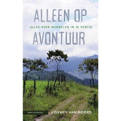 Alleen Op Avontuur - Lidewey van Noord