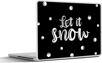 Laptop sticker - 15.6 inch - Kerst - Quotes - Sneeuw - Let it snow - Spreuken - 36x27,5cm - Laptopstickers - Laptop skin - Cover