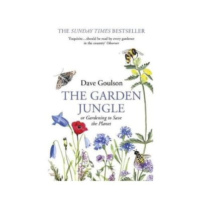 The Garden Jungle - Dave Goulson