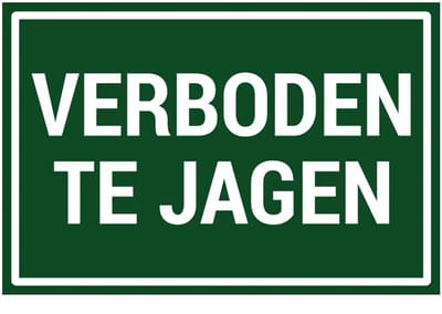 Verboden te jagen bord | gecoat dibond materiaal | 18 x 12 cm