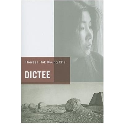 Dictee - Theresa Hak Kyung Cha