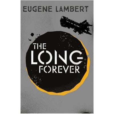 The Long Forever - Eugene Lambert