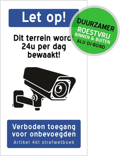 Pictogram/ bord XL Dibond | "Let op! Dit terrein wordt 24u per dag bewaakt!" | 27 x 50 cm | Artikel 461 strafwetboek | Wit | 1 stuk