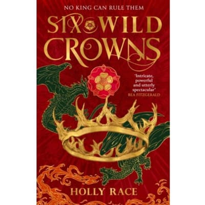 Six Wild Crowns - Queens Of Elben - Holly Race
