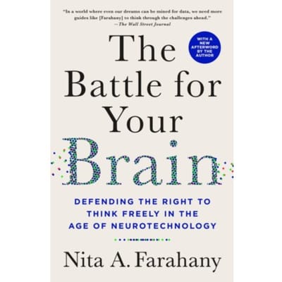 The Battle For Your Brain - Nita A. Farahany