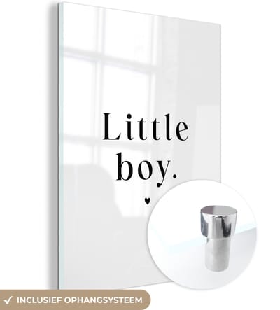 MuchoWow® Glasschilderij 120x160 cm - Schilderij acrylglas - Kinderen - Spreuken - Little boy - Quotes - Jongens - Foto op glas - Schilderijen
