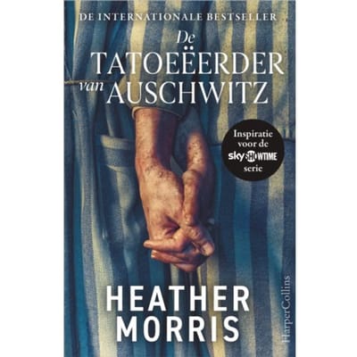 De Tatoeëerder Van Auschwitz - Heather Morris