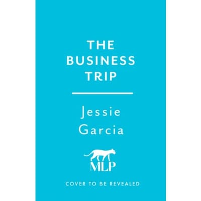 The Business Trip - Jessie Garcia