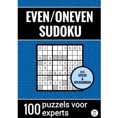 Even/Oneven Sudoku - Nr. 32 - 100 Puzzels Voor Experts - Sudoku Puzzelboeken