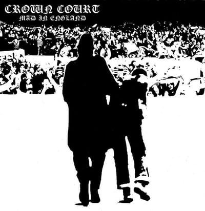 Crown Court - Mad In England (7" Single)
