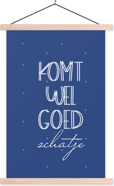 Posterhanger incl. Poster 40x60 cm - Schoolplaat - Beterschap - Quote - Blauw - Textielposter - Blanke latten