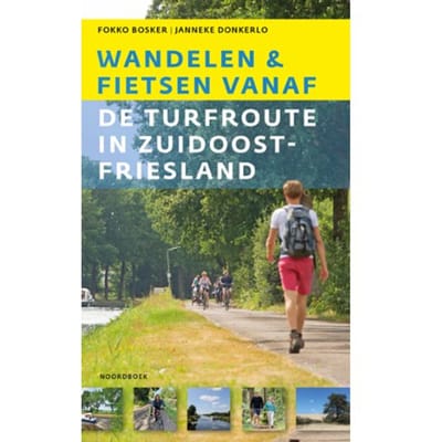 Wandelen En Fietsen Vanaf De Turfroute In Zuidoost-Fryslân - Fokko Bosker