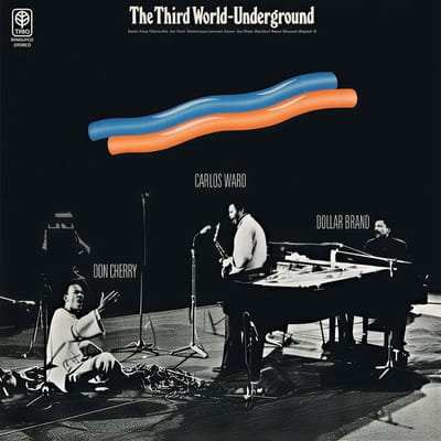 Dollar Brand / Don Cherry / Carlos Ward - The Third World-Underground (CD)