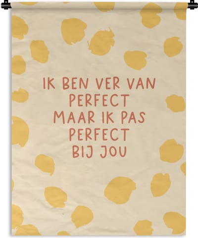 Wandkleed - Wanddoek - Quotes - Relatie - Koppel - Spreuken - Ik pas perfect bij jou - 90x120 cm - Wandtapijt