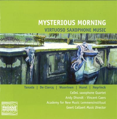 CeDeL Saxaphone Quartet, Geert Callaerts - Mysterious Morning Virtuoso Saxophone Music (CD)