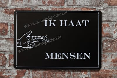 Wandbord - Haat mensen - Metalen wandbord - Mancave - Mancave decoratie - Metalen borden - Metal sign - Bar decoratie - Tekst bord - Wandborden – Bar - Wand Decoratie - Metalen bord - UV bestendig