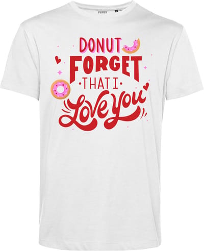 T-shirt Donut Forget That I Love You | Valentijn cadeautje voor hem | Valentijn | Valentijnsdag voor mannen | Wit | maat XS
