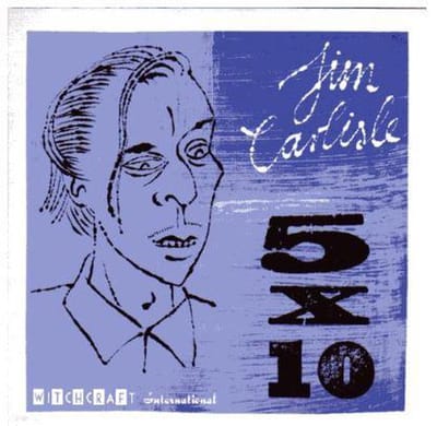 Jim Carlisle - 5X10 (7" Single)
