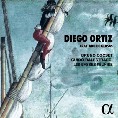 Bruno Cocset, Guido Balestracci, Les Basses Réunies - Diego Artiz: Trattado De Glosas (CD)