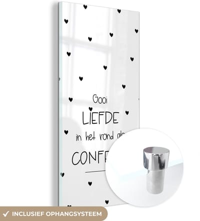 MuchoWow® Glasschilderij 60x120 cm - Schilderij acrylglas - Spreuken - Liefde - Gooi liefde in het rond als confetti - Quotes - Foto op glas - Schilderijen