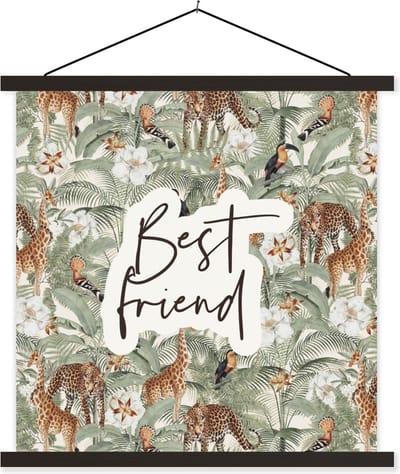 Posterhanger incl. Poster 60x60 cm - Schoolplaat - Quotes- Best friend - Vrienden - Spreuken - BFF - Textielposter - Zwarte latten