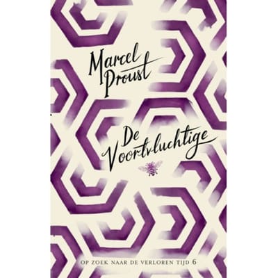 De Voortvluchtige - Op Zoek Naar De Verloren Tijd - Marcel Proust
