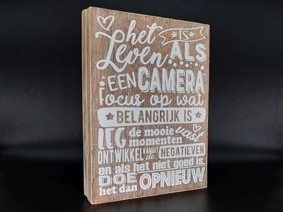 Tekst blok 25x18xcm het leven is als een camera naturel / wit