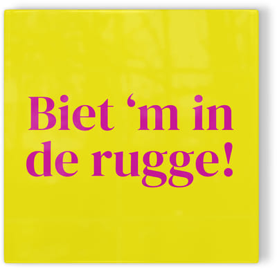 Tegeltje Deventer Biet ’m in de rugge! - geel roze - tegeltje stad - tegeltje met tekst