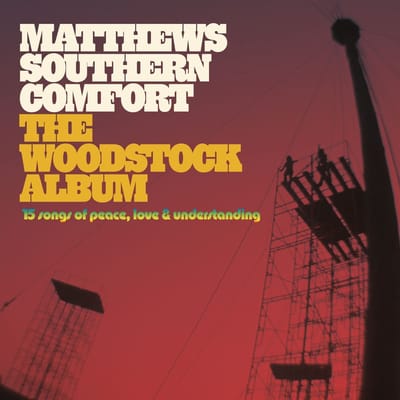 Matthews Southern Comfort - The Woodstock Album / 15 Songs Of Peace, Love.. (CD)