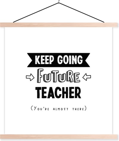 Posterhanger incl. Poster 40x40 cm - Schoolplaat - Quotes - Docent - Leraar - Onderwijs - Student - Textielposter - Blanke latten