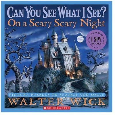 Can You See What I See?: On A Scary Scary Night - Walter Wick