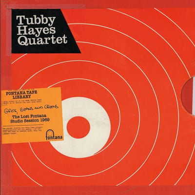 Grits, Beans And Greens: The Lost Fontana Studio Sessions 1969 - Tubby Hayes Quartet