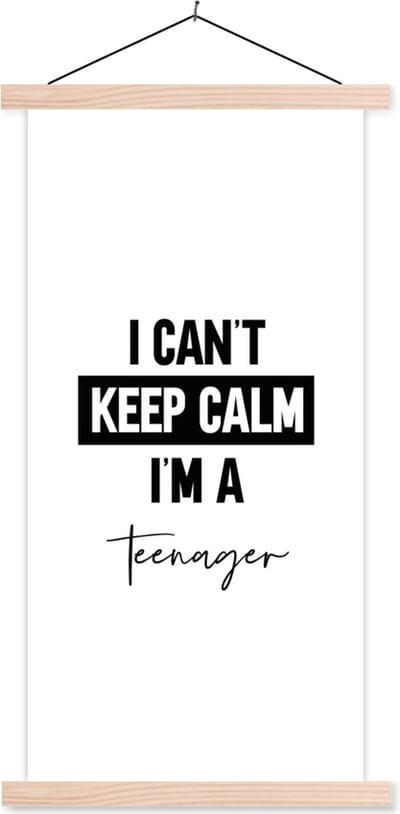 Posterhanger incl. Poster 60x120 cm - Schoolplaat - Tiener - Spreuken - Zwart - Wit - I can't keep calm i'm a teenager - Quotes - Textielposter - Blanke latten